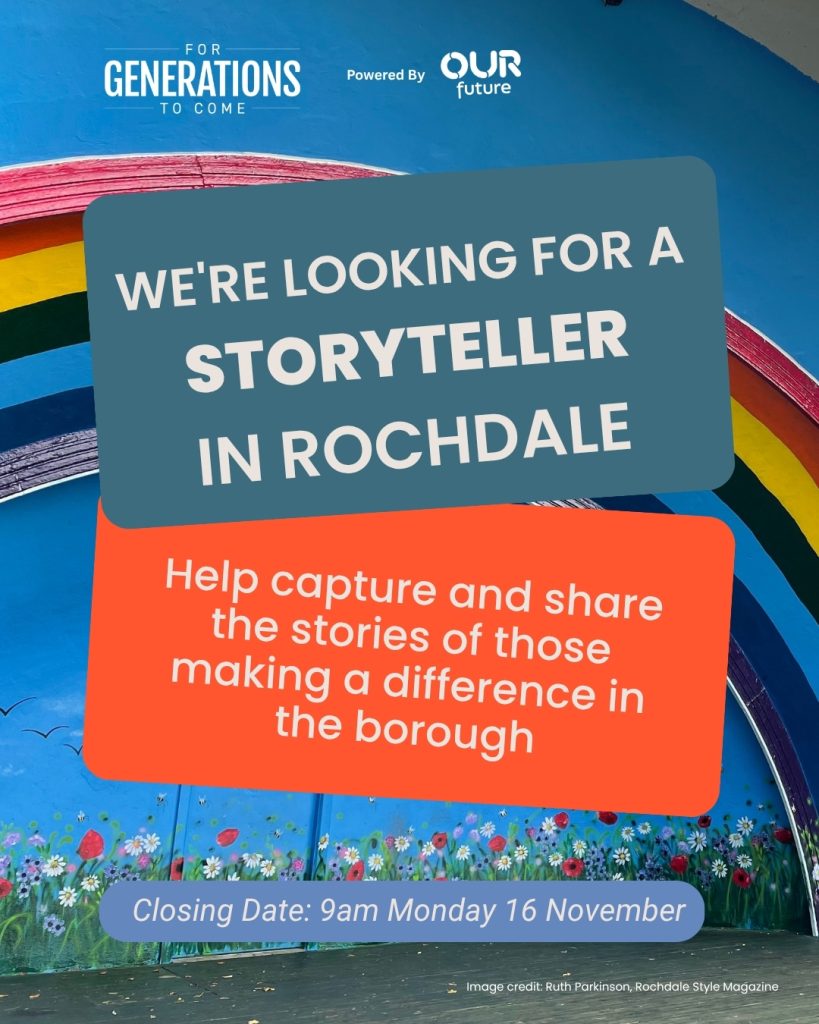 We're looking for a Rochdale Storyteller